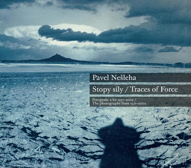 Pavel Nešleha: Stopy síly / Traces of Force